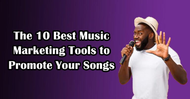 Best Music Marketing Tools